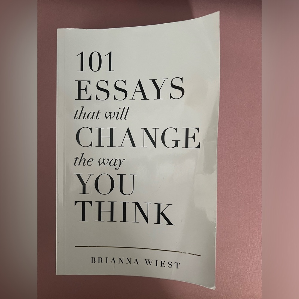 Brianna Weist - 100 Essays that will change the way you think